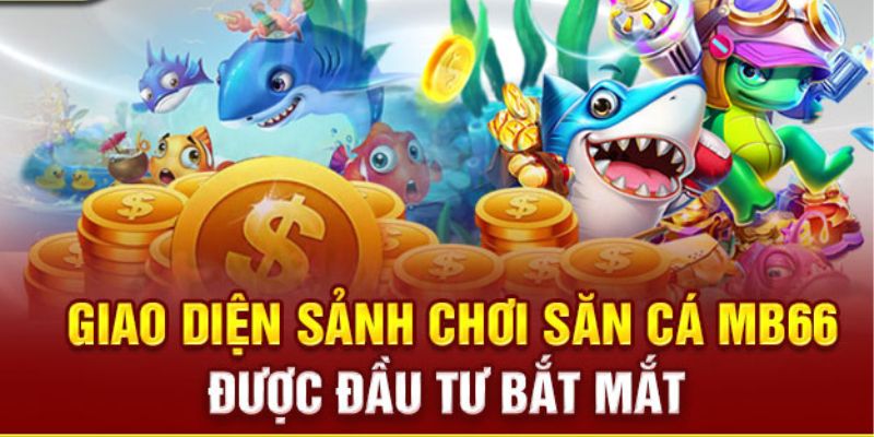 Game săn cá online MB66 có tốt không?