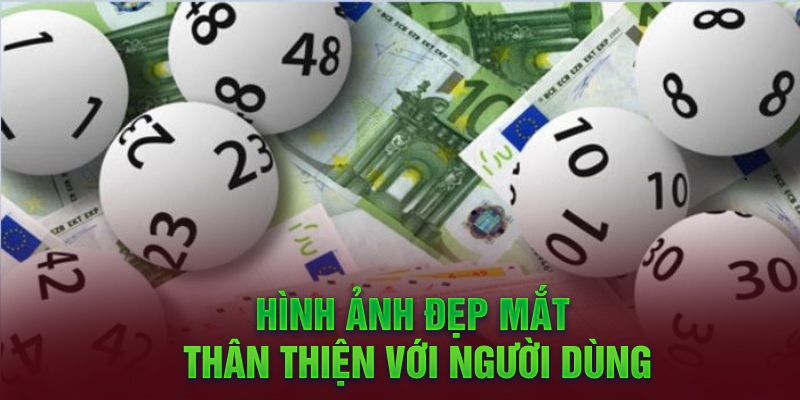 Hình ảnh đẹp mắt, thân thiện với người dùng