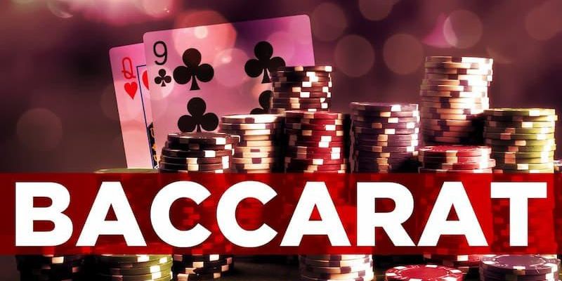 Baccarat - game bài đỉnh cao dành cho các tân thủ