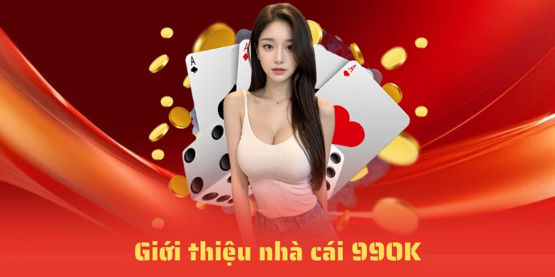 Giới thiệu chi tiết sân chơi 99OK