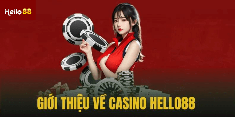 Giới thiệu về Casino Hello88